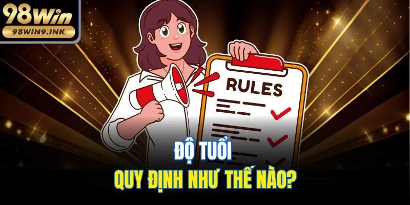 Độ tuổi quy định như thế nào?