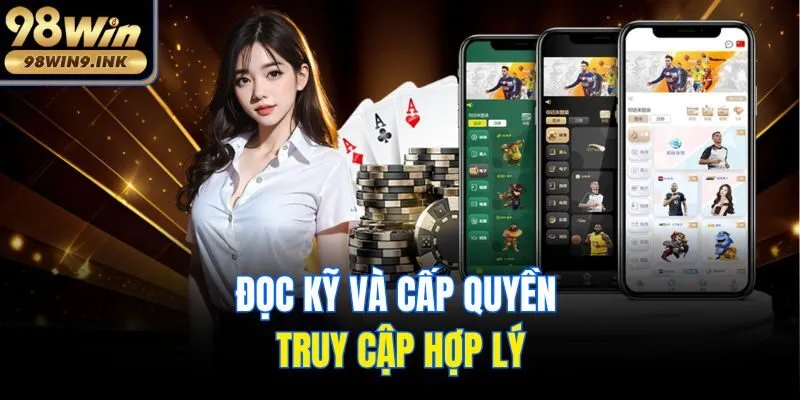 Đọc kỹ và cấp quyền truy cập hợp lý