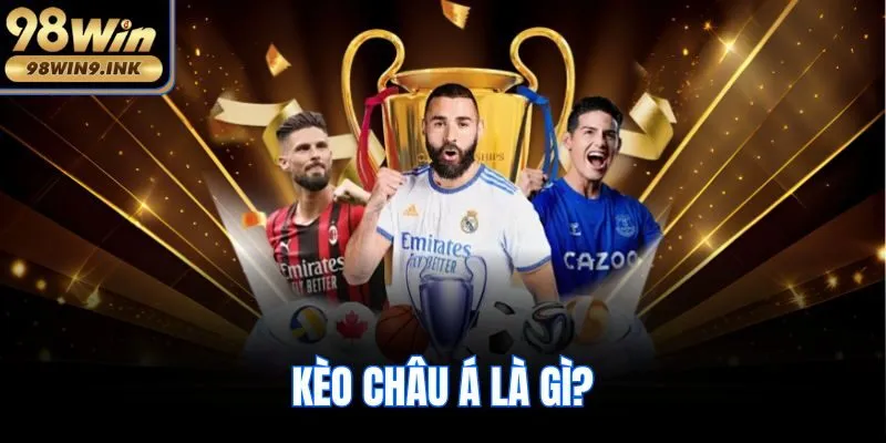 Kèo châu Á là gì?